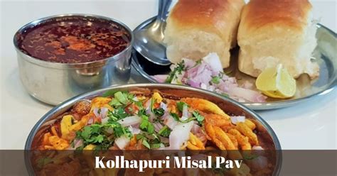 Misal Pav - A Fiery Symphony of Spices and Crunchy Delight!